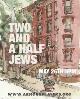 A Staged Reading of Two and a Half Jews